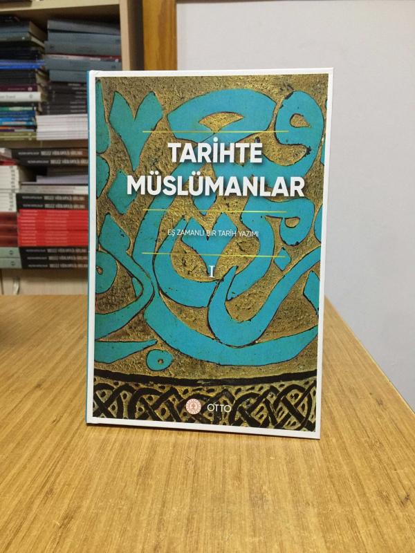 Tarihte Müslümanlar 6.Cilt Otto Yayınları