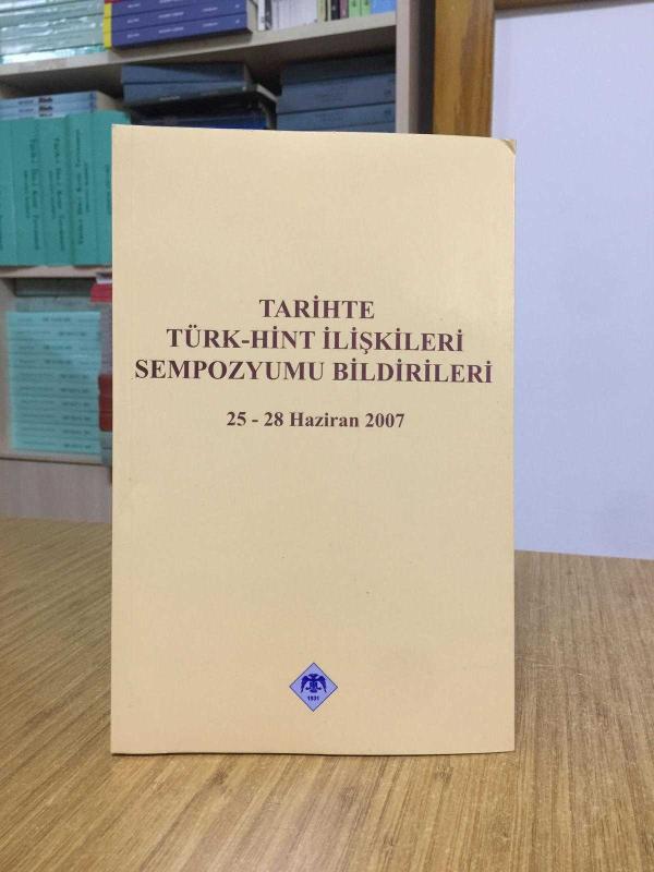 Tarihte Türk - Hint İlişkileri Sempozyumu 25-28 Haziran 2007