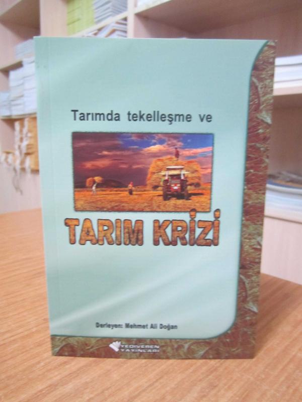 Tarımda Tekelleşme ve Tarım Krizi - Mehmet Ali Doğan