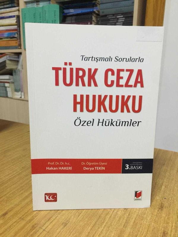 Tartışmalı Sorularla TÜRK CEZA HUKUKU Özel Hükümler [3.Baskı]