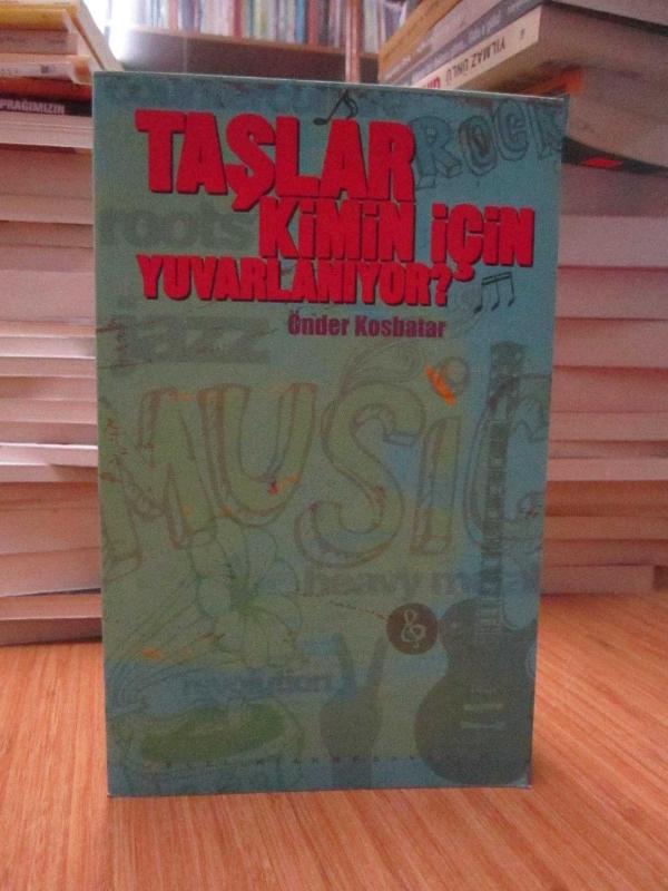 Taşlar Kimin İçin Yuvarlanıyor?
