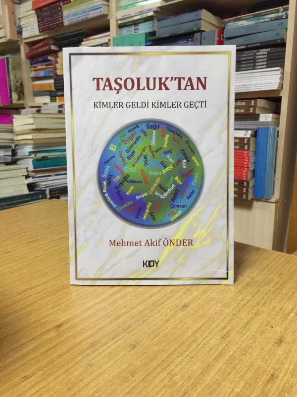 Taşoluk'tan Kimler Geldi Kimler Geçti