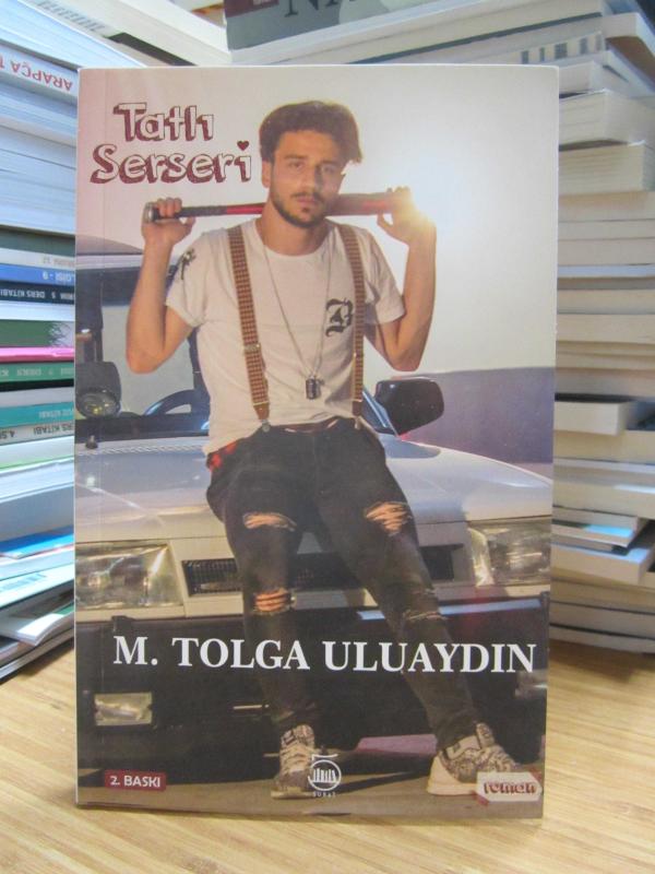 Tatlı Serseri - M. Tolga Uluaydın