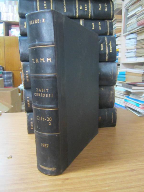TBMM Zabıt Ceridesi Cilt 20 - 2 Devre X İçtima 3 - 19 VI 1957 Tarihli Kırk Birinci İnikattan 11 IX 1957 Tarihli Doksan Birinci İnikat Kadar  - Ciltli
