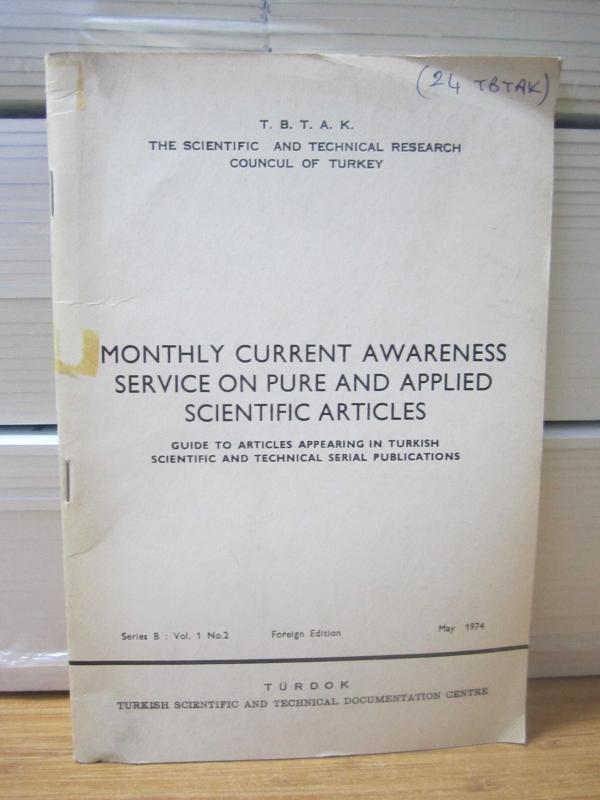 TBTAK The Scientific and Technical Research Council of Turkey - Monthly Current Awareness Service on Pure and Applied Scientific Articles - May 1974