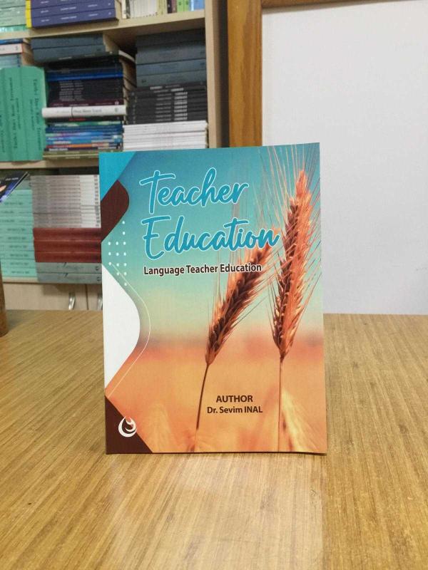 Teacher Education Language Teacher Education - Dr. Sevim INAL