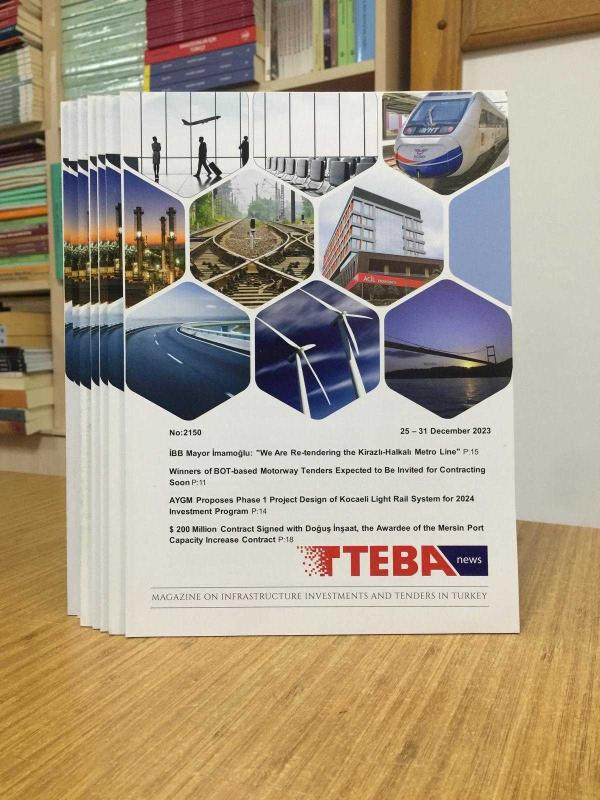 TEBA NEWS Magazine on Infrastructure Investments and Tenders in Turkey - 11 Issue (2150 to 2161)