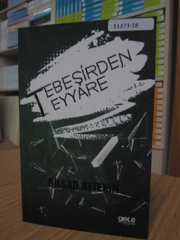 Tebeşirden Teyyare - Dilşad Aytekin