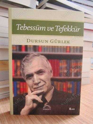Tebessüm ve Tefekkür - Dursun Gürlek