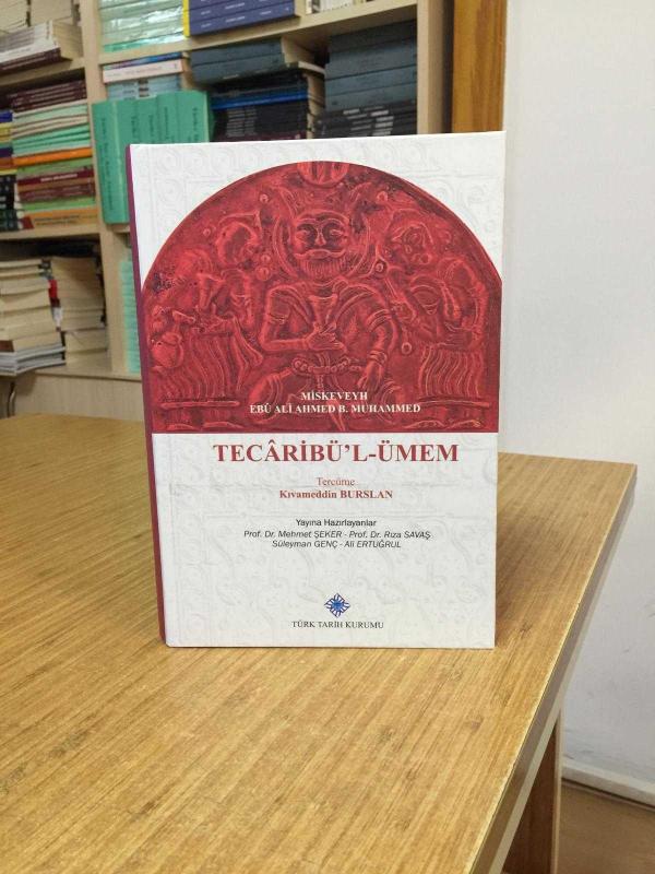 TECARİBÜ'L-ÜMEM - Miskeveyh Ebu Ali Ahmed B. Muhammed