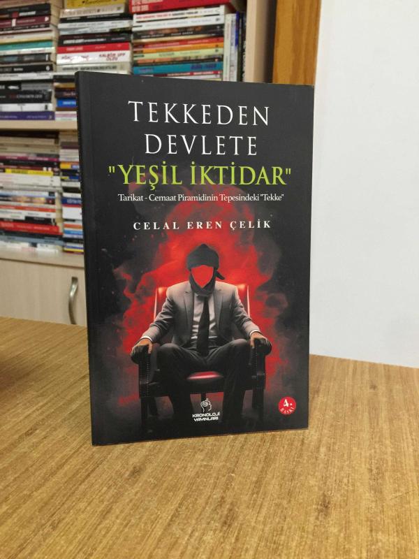 Tekkeden Devlete Yeşil İktidar - Celal Eren Çelik