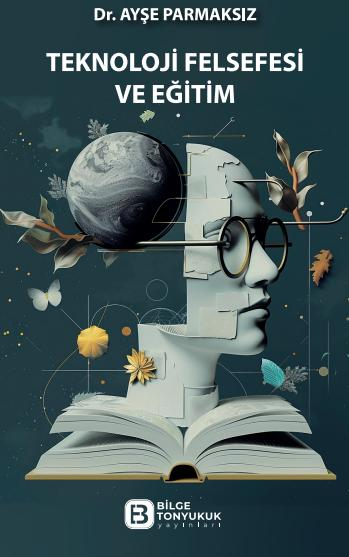 Teknoloji Felsefesi ve Eğitim