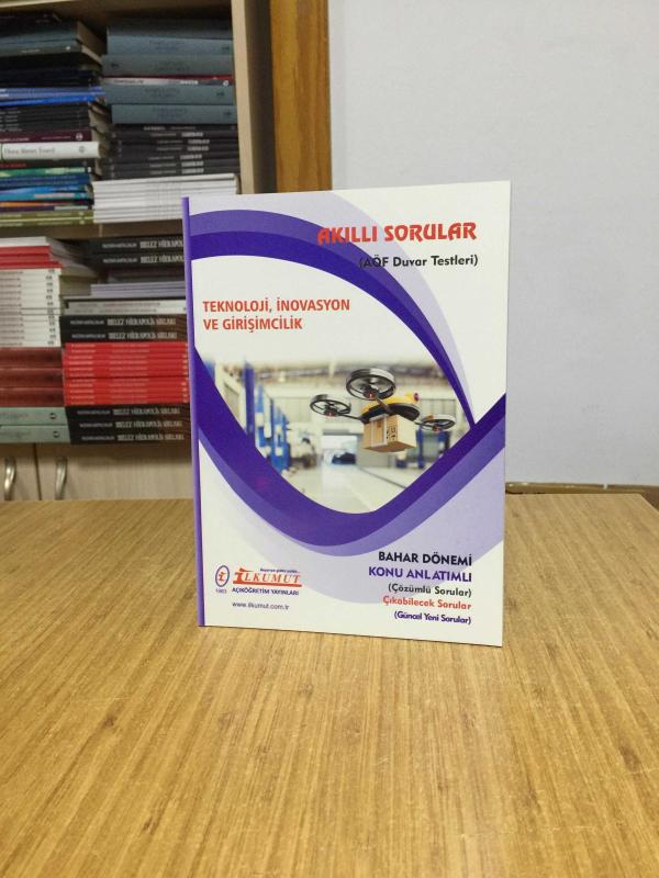 Teknoloji İnovasyon ve Girişimcilik Akıllı Sorular AÖF Duvar Testleri / İlkumut Açıköğretim Yayınları