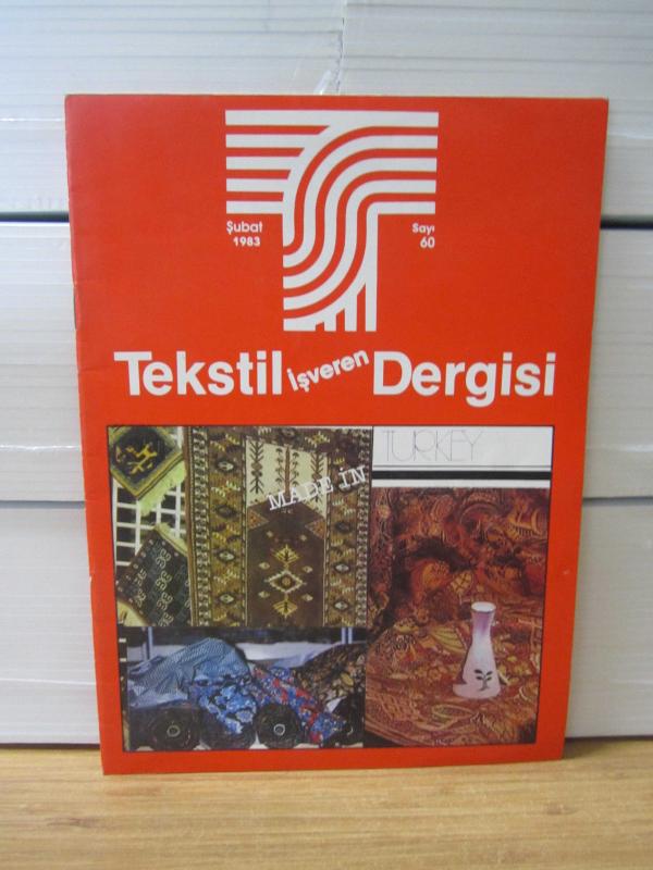 Tekstil İşveren Dergisi - Sayı 60 - Şubat 1983 - Türkiye Tekstil Sanayii İşverenleri Sendikası