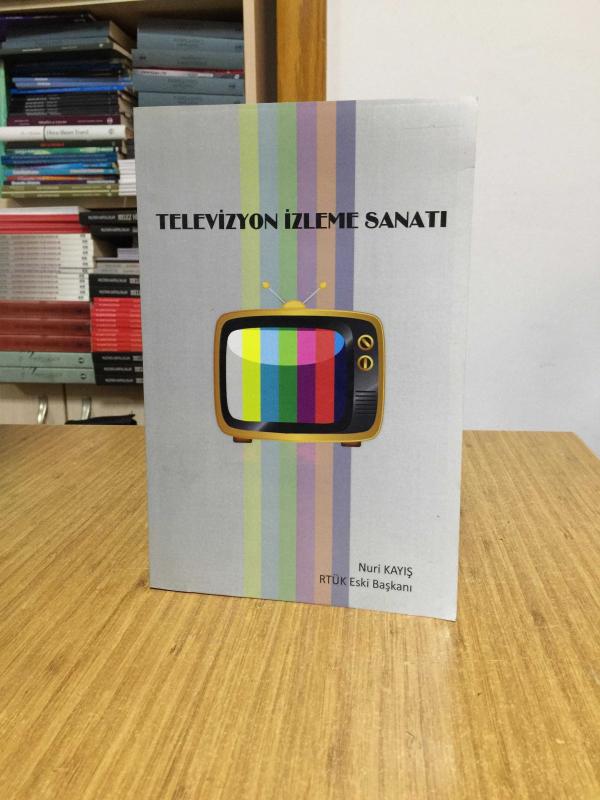 Televizyon İzleme Sanatı - Nuri Kayış