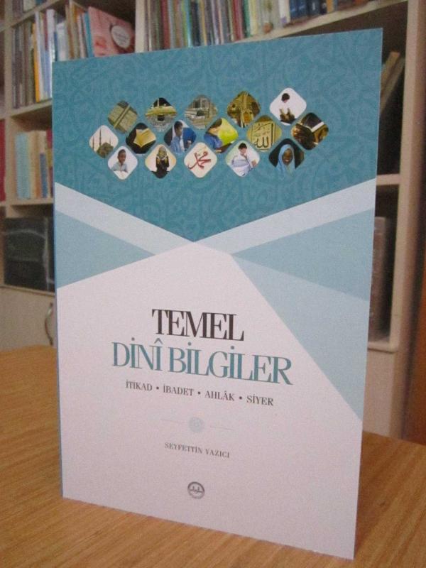 Temel Dini Bilgiler (İtikad - İbadet - Ahlak - Siyer)