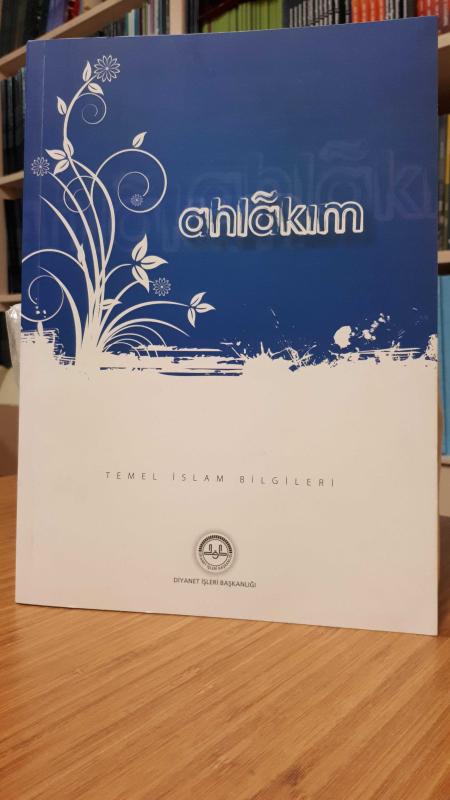 Temel İslam Bilgileri - Ahlakım