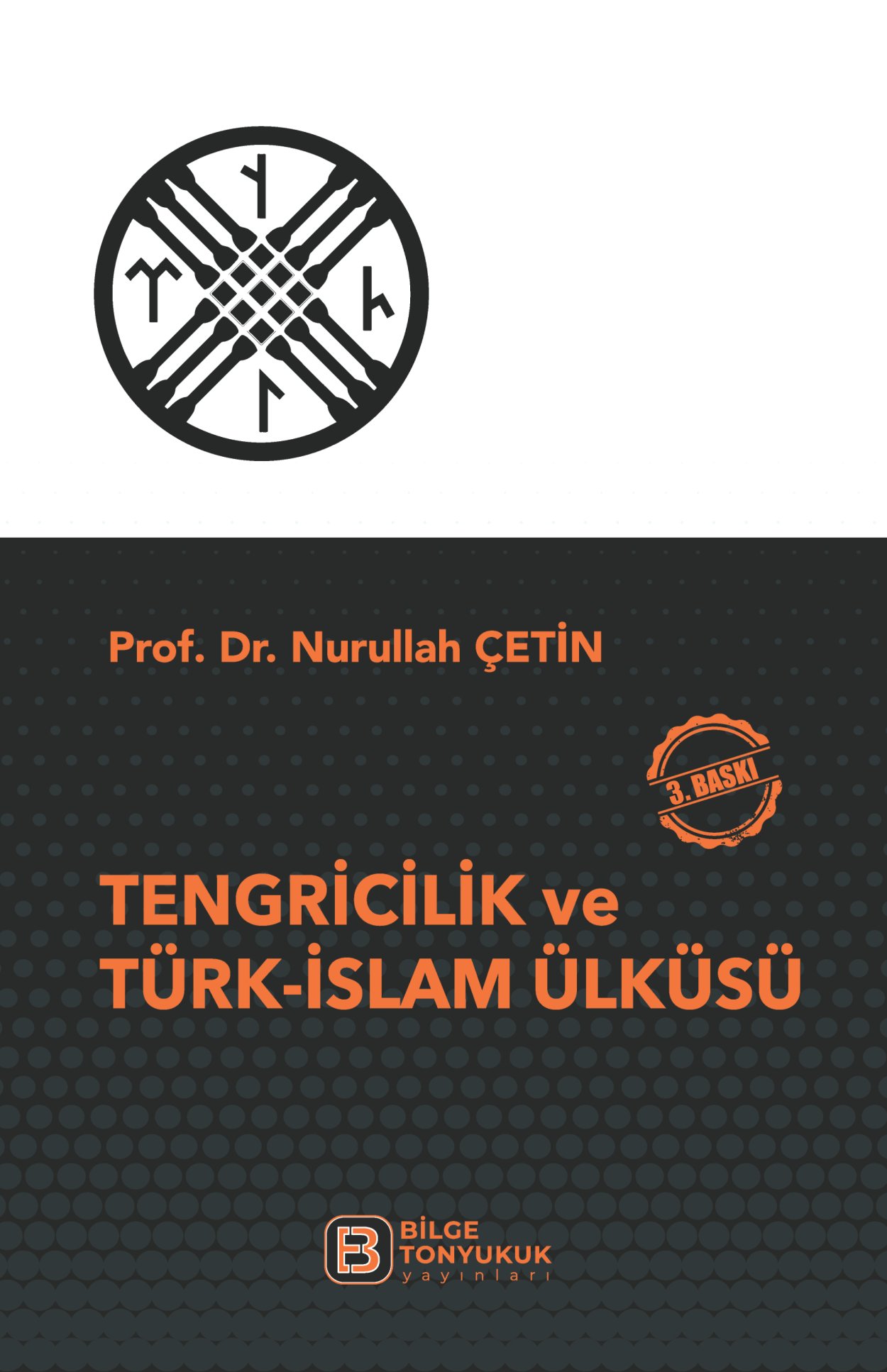 Tengricilik ve Türk-İslam Ülküsü