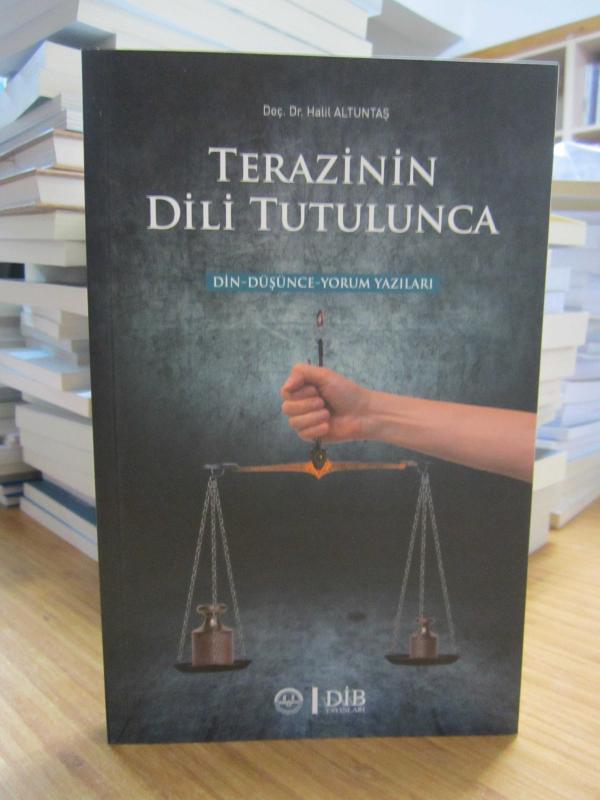 Terazinin Dili Tutulunca (Din-Düşünce-Yorum Yazıları)