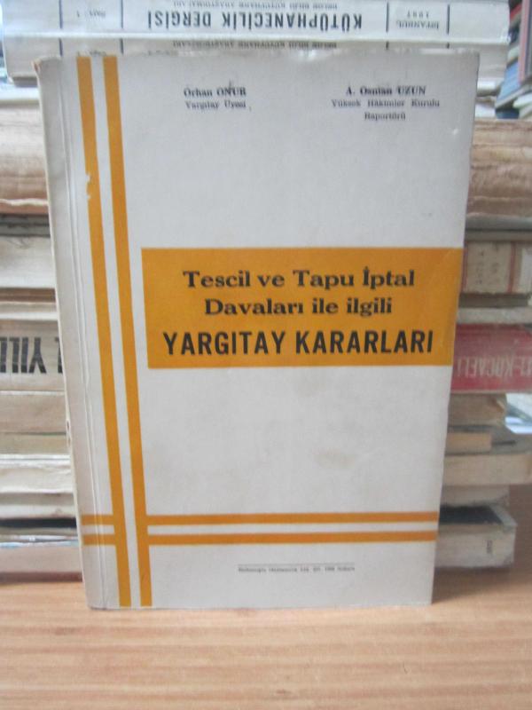 Tescil ve Tapu İptal Davaları ile İlgili Yargıtay Kararları