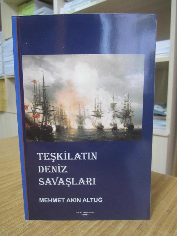 Teşkilatın Deniz Savaşları - Mehmet Akın Altuğ