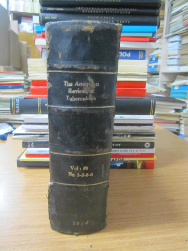 The American Review of Tuberculosis Vol 69 No 1 - January 1954 - Official Journal of American Trudeau Society Medical Section of National Tuberculosis Association