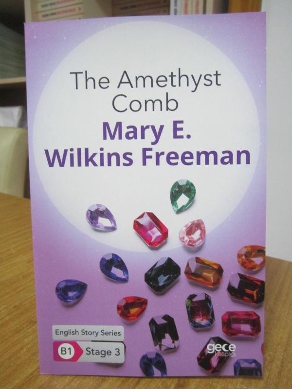 The Amethyst Comb - Mary E. Wilkins Freeman [English Story Series B1 - Stage 3]