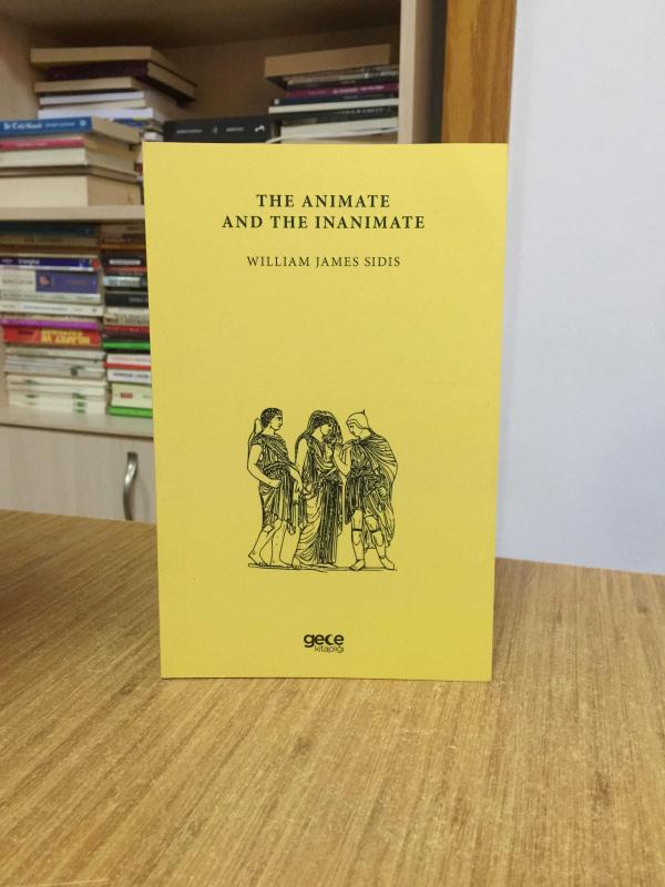 The Animate And The Inanimate - William James Sidis