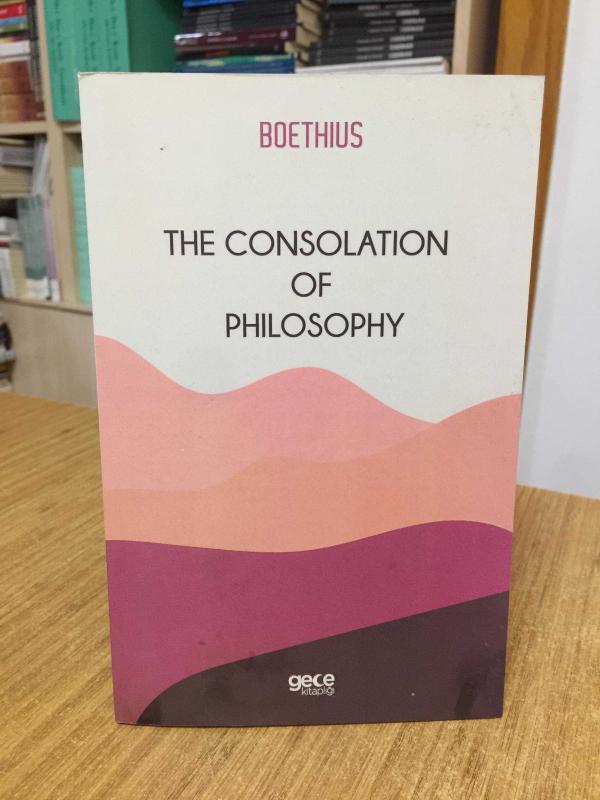 The Consolation Of Philosophy - Boethius