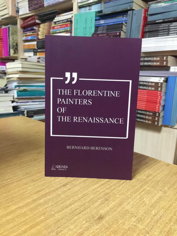 The Florentine Painters of The Renaissance - Bernhard Berenson