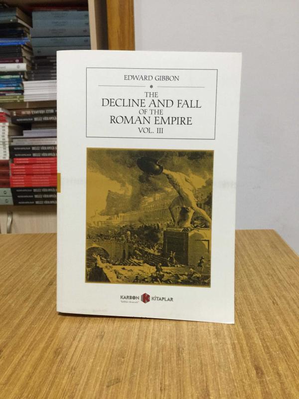The History of the Decline and Fall of the Roman Empire (Vol. III)
