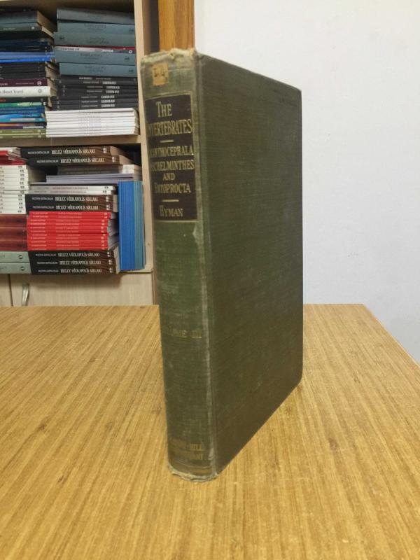 The Invertebrates VOLUME III by Libbie Henrietta Hyman - Acanthocephala Aschelminthes and Entoprocta The Pseudocoelomate Bilateria