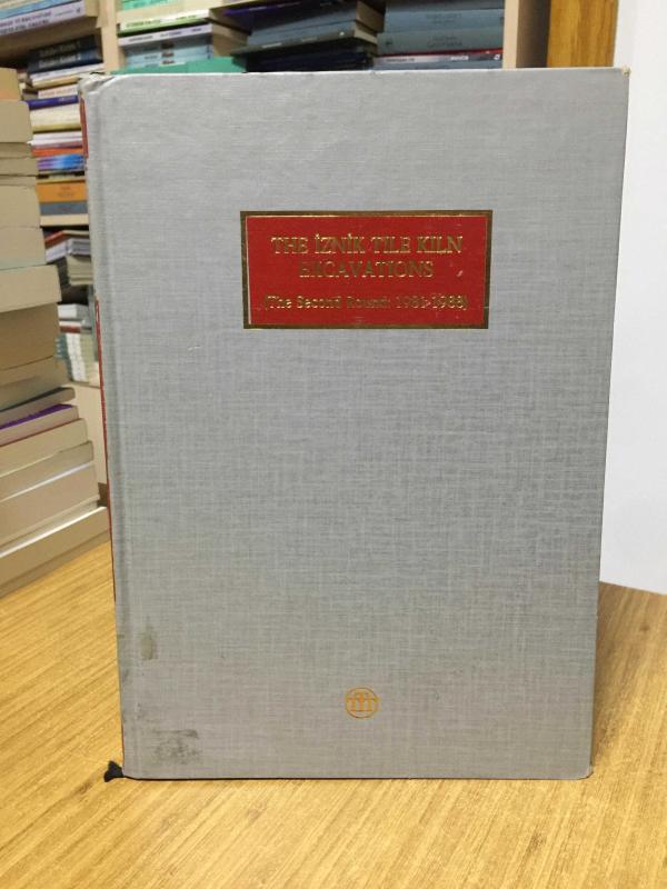 The İznik Tile Kiln Excavations (The Second Round: 1981-1988)