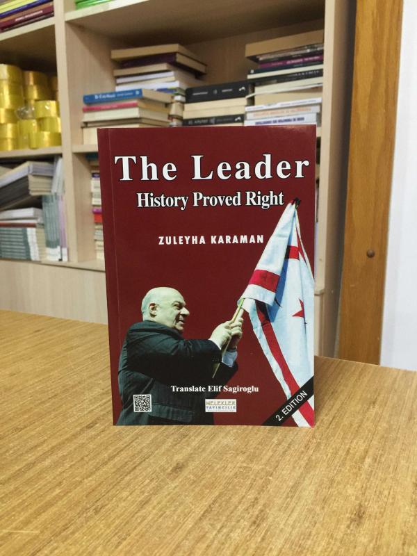The Leader History Proved Right - Zuleyha Karaman