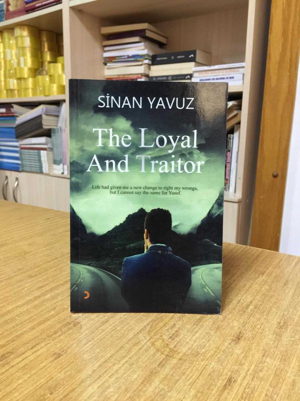 The Loyal and Traitor - Sinan Yavuz