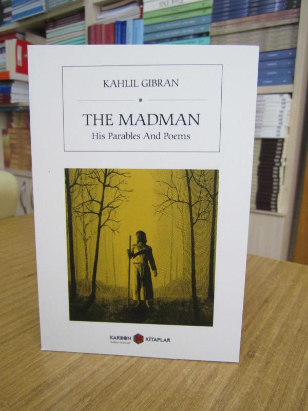 The Madman His Parables And Poems - Kahlil Gibran