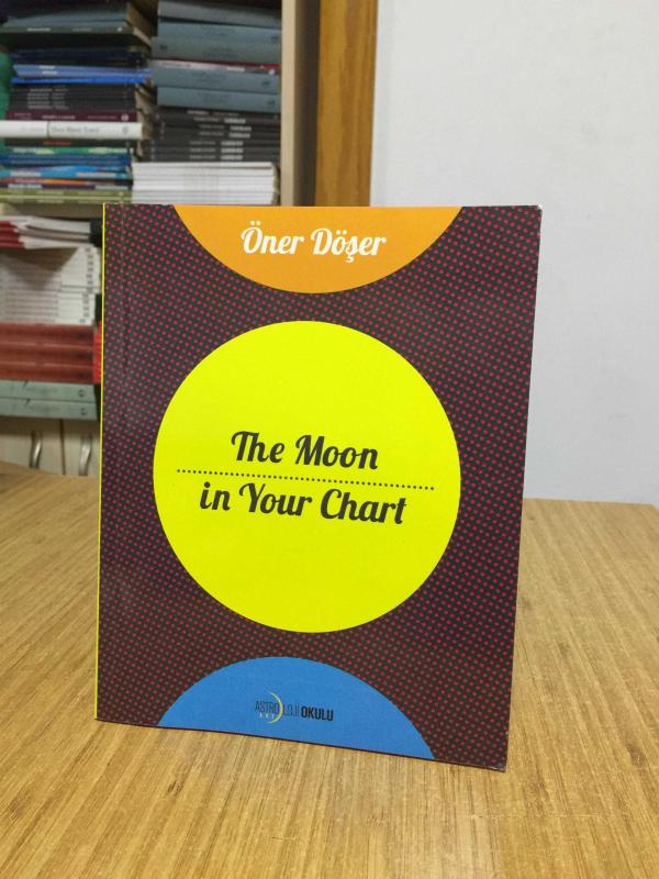 The Moon in Your Chart - Öner Döşer