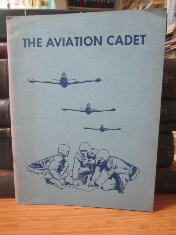 The Official Indoctrination Book for the United States Air Force Aviation Cadet - 1 June 1950