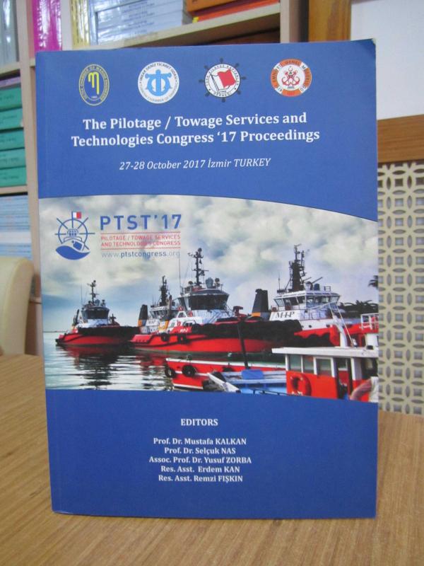 The Pilotage / Towage Services and Technologies Congress '17 Proceedings (27-28 October 2017, İzmir TURKEY)