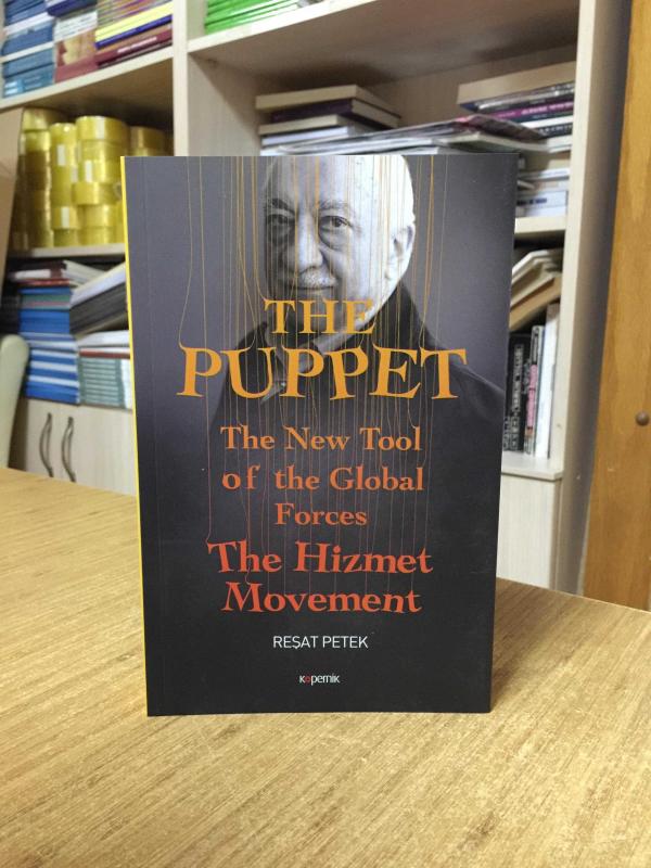 The Puppet The New Tool of the Global Forces The Hizmet Movement