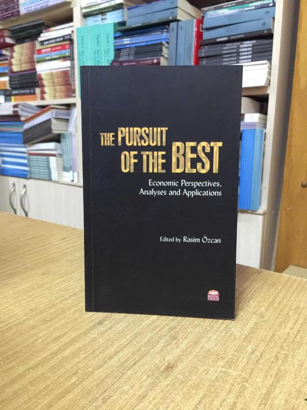 The Pursuit Of The Best Economic Perspectives Analyses and Applications