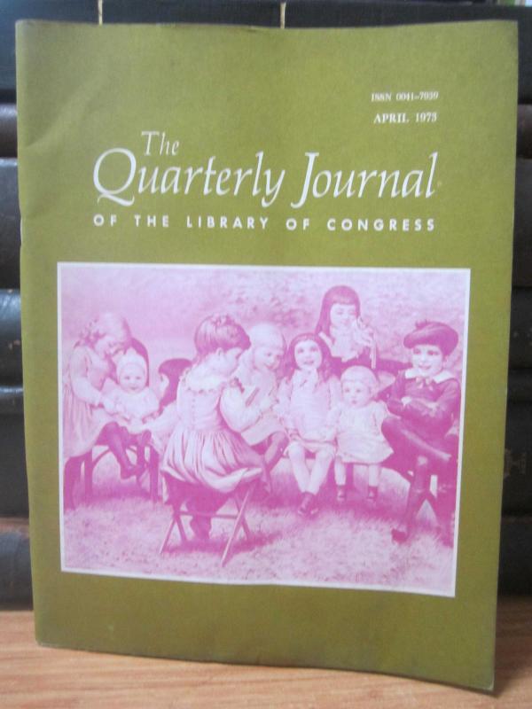 The Quarterly Journal of The Library of Congress - Volume 30 - Number 2 - April 1973