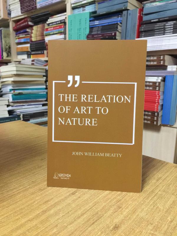 The Relation of Art to Nature - John William Beatty