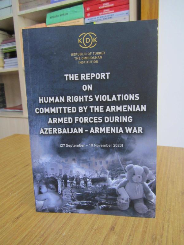 The Report on Human Rights Violations Committed by The Armenian Armed Forces During Azerbaijan-Armenia War 2020