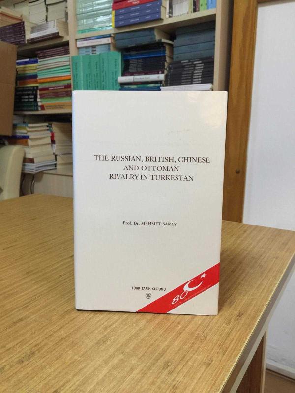 The Russian British Chinese and Ottoman Rivalry in Turkestan [Hardcover]
