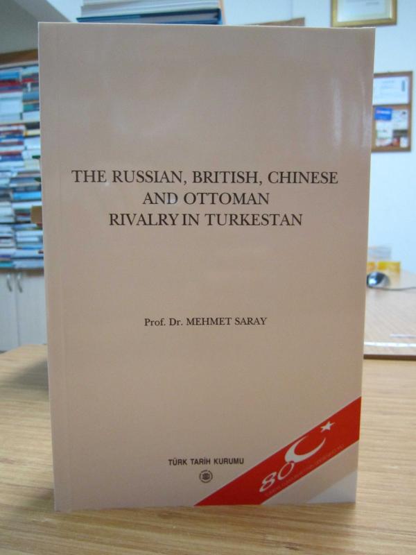 The Russian British Chinese and Ottoman Rivalry in Turkestan