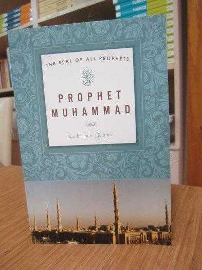 The Seal of All Prophets - Prophet Muhammad