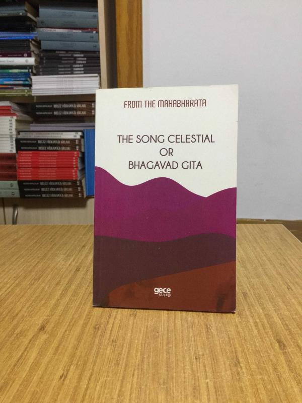 The Song Celestial or Bhagavad Gita from The Mahabharata