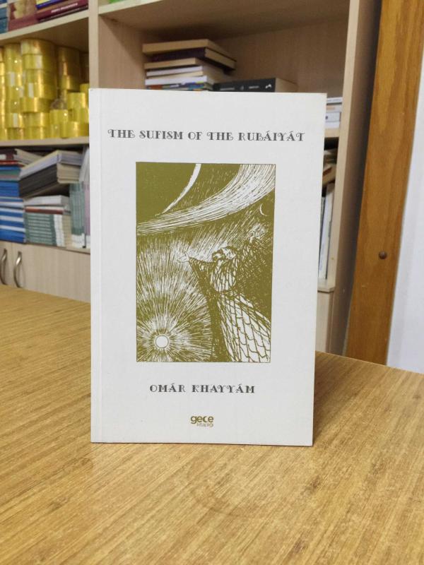 The Sufism Of The Rubaiyat - Omar Khayyam