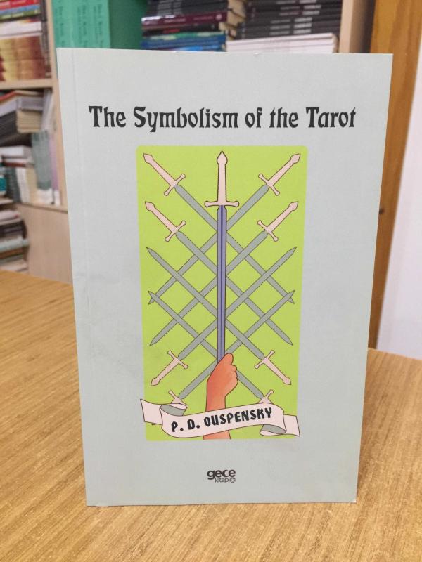 The Symbolism of the Tarot - Peter Demianovich Ouspensky